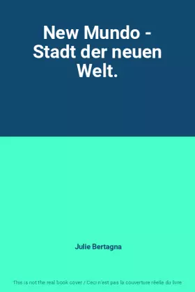 Couverture du produit · New Mundo - Stadt der neuen Welt.
