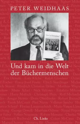 Couverture du produit · Und kam in die Welt der Büchermenschen. Erinnerungen