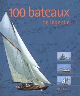 Couverture du produit · 100 bateaux de légende