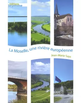 Couverture du produit · Moselle, une rivière européenne