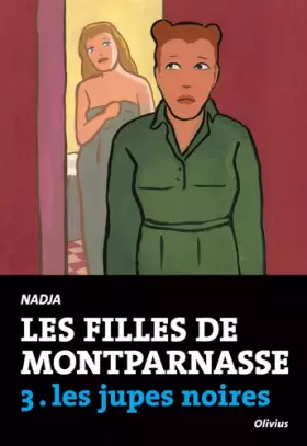 Couverture du produit · Les Filles de Montparnasse tome 3. Les jupes noires (3)