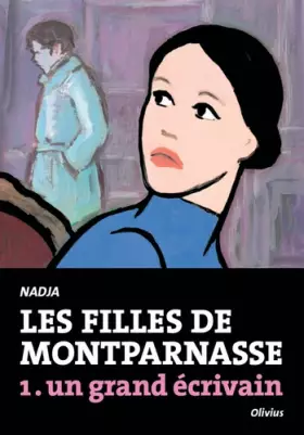 Couverture du produit · Les Filles de Montparnasse tome 1. Un grand écrivain (1)