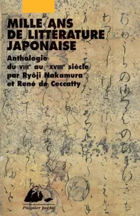 Couverture du produit · Mille ans de littérature japonaise : Une anthologie du VIIIe au XVIIIe siècle