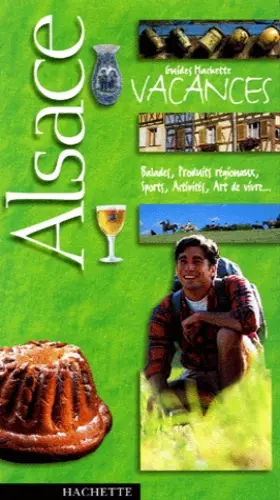 Couverture du produit · Guide Hachette Vacances : Alsace