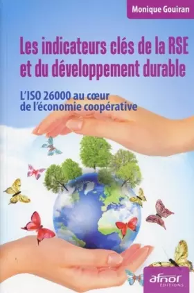Couverture du produit · Les indicateurs clés de la RSE et du développement durable: L'ISO 26000 au c½ur de l'économie coopérative.