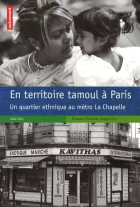 Couverture du produit · En territoire tamoul à Paris : Un quartier ethnique au métro La Chapelle