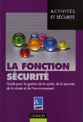 Couverture du produit · La fonction sécurité: Guide pour la gestion de la santé, de la sécurité, de la sûreté et de l'environnement