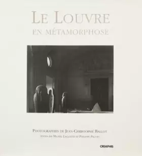 Couverture du produit · Le Louvre en métamorphose