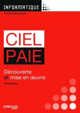 Couverture du produit · Ciel Paye: Découverte et mise en oeuvre