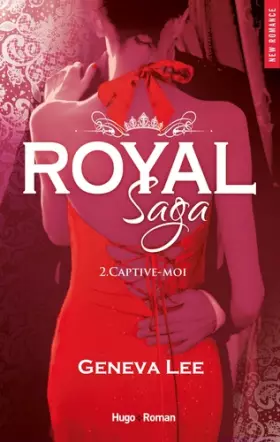 Couverture du produit · Royal Saga - tome 2 Captive-moi