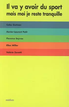 Couverture du produit · Il va y avoir du sport mais moi je reste tranquille