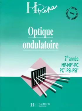Couverture du produit · OPTIQUE ONDULATOIRE. : 2nde année MP-MP*-PC-PC*-PSI-PSI*
