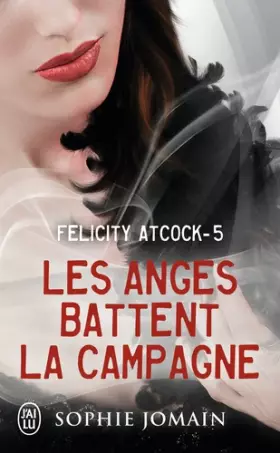 Couverture du produit · Felicity Atcock, 5 : Les anges battent la campagne