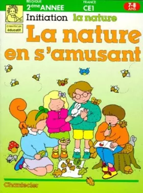 Couverture du produit · LA NATURE EN S'AMUSANT CE1