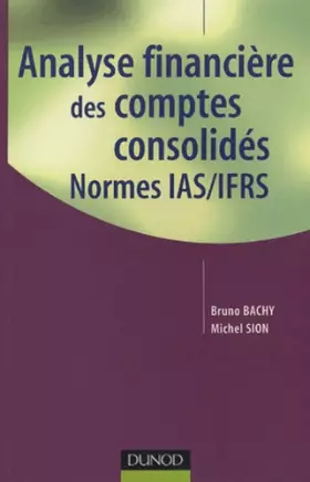 Couverture du produit · Analyse financière des comptes consolidés : Normes IAS/IFRS
