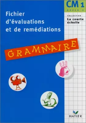 Couverture du produit · Fichier d'Evaluations et de Remédiations - Grammaire CM1
