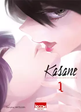 Couverture du produit · Kasane - La voleuse de visage T01 (01)