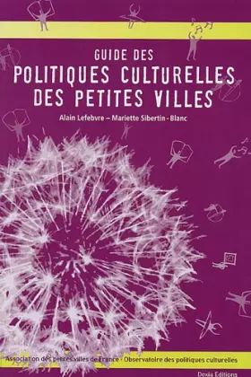 Couverture du produit · Guide des politiques culturelles des petites villes