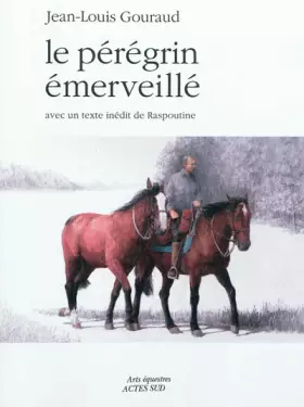 Couverture du produit · Le pérégrin émerveillé : Paris-moscou et retour(s)