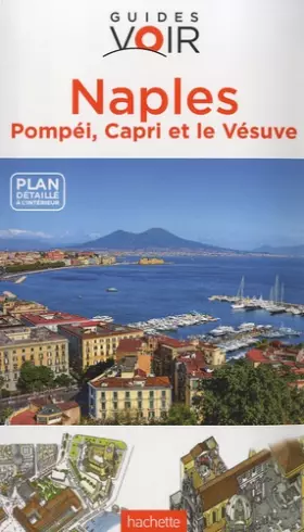 Couverture du produit · Guide Voir Naples Pompéi, Capri et le Vésuve