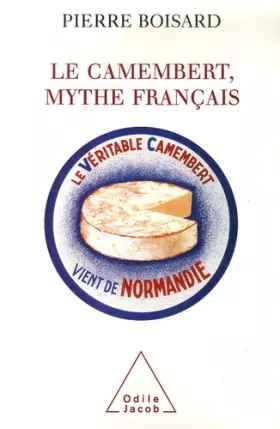 Couverture du produit · Le Camembert, mythe français