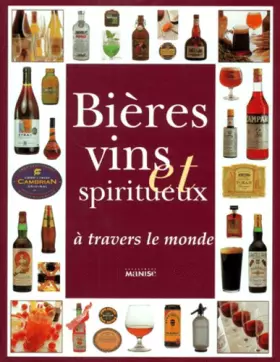 Couverture du produit · Bières vins et Spiritueux à travers le monde