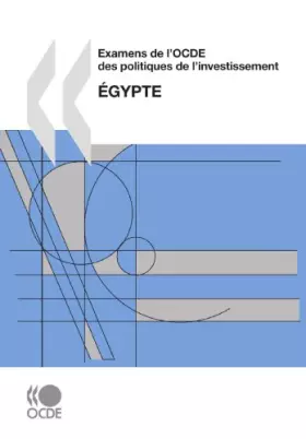 Couverture du produit · Examens de l'OCDE des politiques de l'investissement Examens de l'OCDE des politiques de l'investissement : Égypte: Edition 200