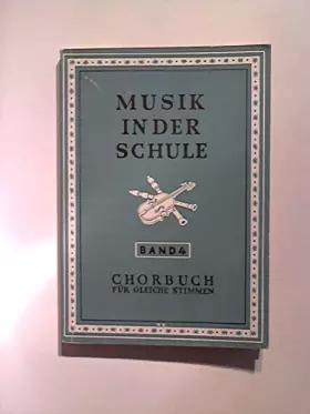 Couverture du produit · Musik in der Schule, Band IV. Chorbuch für gleiche Stimmen