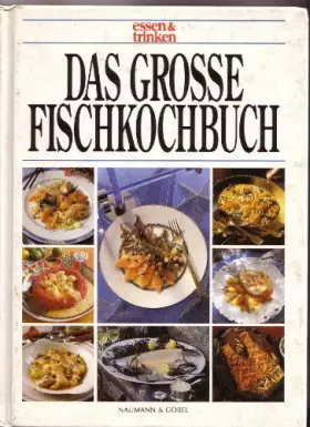 Couverture du produit · Das grosse Fischkochbuch. essen und trinken