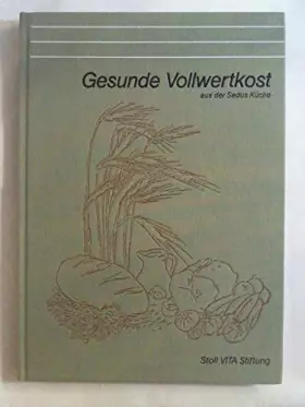 Couverture du produit · Gesunde Vollwertkost Aus Sedus Küche