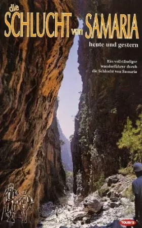 Couverture du produit · Die Schlucht von Samaria heute und gestern. Ein vollständiger Wanderführer