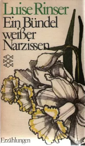 Couverture du produit · Ein Bundel Weisser Narzissen : Erzhlungen / Luise Rinser