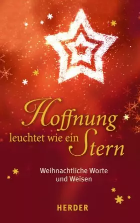 Couverture du produit · Hoffnung leuchtet wie ein Stern: Weihnachtliche Worte und Weisen