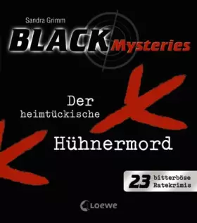 Couverture du produit · Der heimtückische Hühnermord: Black Mysteries