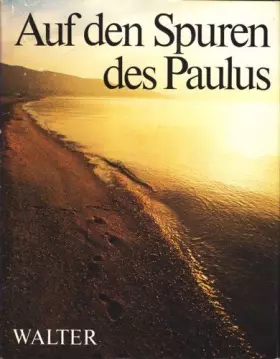 Couverture du produit · Auf den Spuren des Paulus [Gebundene Ausgabe] by Pax, Wolfgang E.