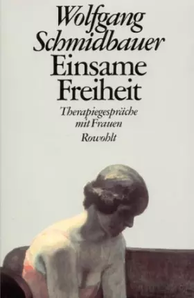 Couverture du produit · Einsame Freiheit: Therapiegesprache mit Frauen (German Edition)