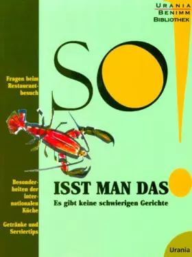 Couverture du produit · So isst man das!: Es gibt keine schwierigen Gerichte - Kaltenbach, Marianne