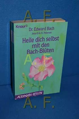 Couverture du produit · Heile dich selbst mit den Bach-Blüten