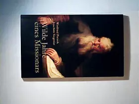Couverture du produit · Wilde Jahre eines Missionars. Pfarrer Winfried PietrekJoachim Siegerist