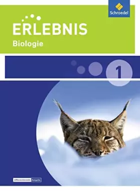 Couverture du produit · Erlebnis Biologie - Ausgabe 2015 für Realschulen in Niedersachsen: Schülerband 1