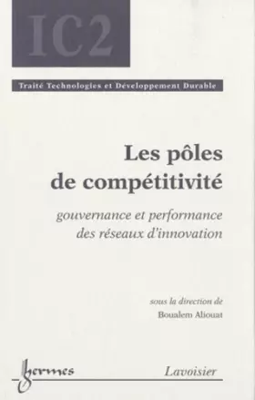 Couverture du produit · Les pôles de compétitivité: Gouvernance et performance des réseaux d'innovation
