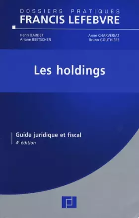 Couverture du produit · Les holdings : Guide juridique et fiscal