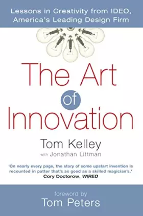 Couverture du produit · The Art of Innovation: Lessons in Creativity from Ideo, America's Leading Design Firm