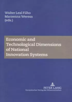 Couverture du produit · Economic and Technological Dimensions of National Innovation Systems