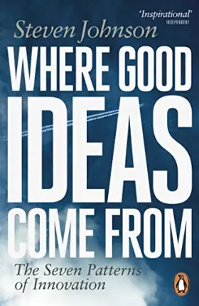 Couverture du produit · Where Good Ideas Come From: The Seven Patterns of Innovation