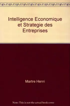 Couverture du produit · Intelligence Economique et Strategie des Entreprises