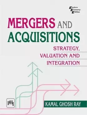 Couverture du produit · Mergers and Acquisitions: Strategy, Valuation and Integration