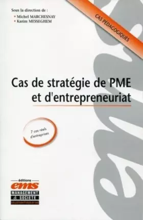 Couverture du produit · Cas de stratégie de PME et d'entrepeneuriat: Cas pédagogiques, 7 cas réels d'entreprises