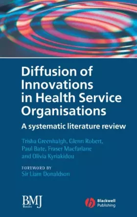Couverture du produit · Diffusion Of Innovations In Health Service Organisations: A Systematic Literature Review