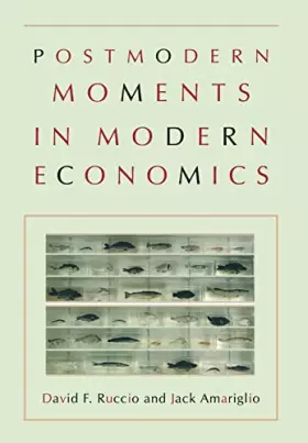 Couverture du produit · Postmodern Moments in Modern Economics